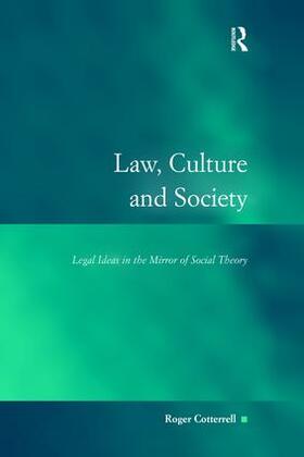 Cotterrell |  Law, Culture and Society | Buch |  Sack Fachmedien