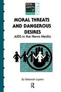 Lupton |  Moral Threats and Dangerous Desires | Buch |  Sack Fachmedien