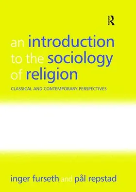 Furseth / Repstad |  An Introduction to the Sociology of Religion | Buch |  Sack Fachmedien
