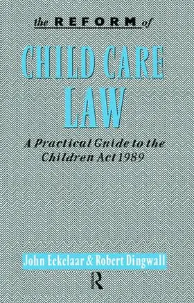 Eekelaar / Dingwall | The Reform of Child Care Law | Buch | 978-1-138-46836-8 | www.sack.de