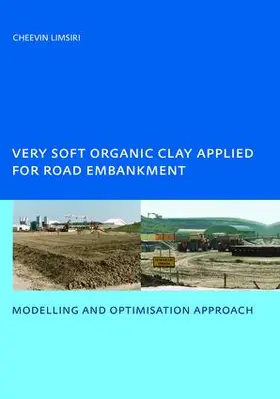 Limsiri |  Very Soft Organic Clay Applied for Road Embankment | Buch |  Sack Fachmedien