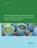 Awuah |  Pathogen Removal Mechanisms in Macrophyte and Algal Waste Stabilization Ponds | Buch |  Sack Fachmedien