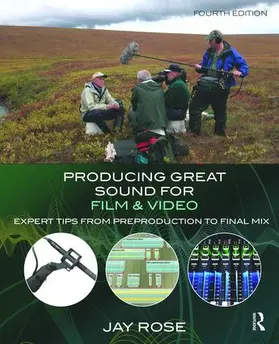 Rose | Producing Great Sound for Film and Video | Buch | 978-1-138-46878-8 | www.sack.de