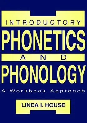 House | Introductory Phonetics and Phonology | Buch | 978-1-138-46916-7 | www.sack.de