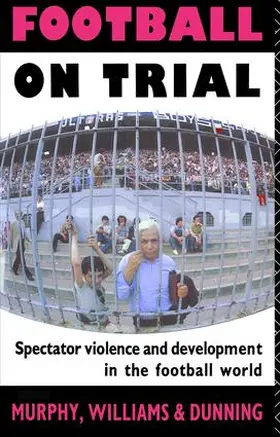 Dunning |  Football on Trial | Buch |  Sack Fachmedien