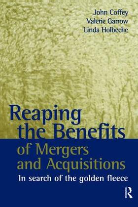 Coffey | Reaping the Benefits of Mergers and Acquisitions | Buch | 978-1-138-47008-8 | sack.de
