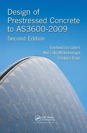 Gilbert | Design of Prestressed Concrete to AS3600-2009 | Buch | 978-1-138-47022-4 | sack.de