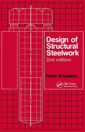 Knowles | Design of Structural Steelwork | Buch | 978-1-138-47036-1 | www.sack.de
