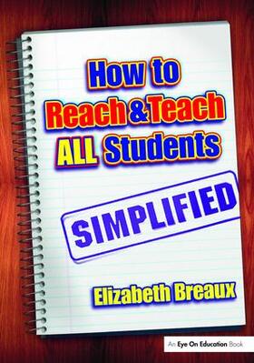 Breaux | How to Reach and Teach All Students-Simplified | Buch | 978-1-138-47057-6 | sack.de