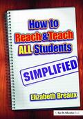 Breaux |  How to Reach and Teach All Students-Simplified | Buch |  Sack Fachmedien
