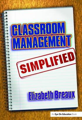 Breaux |  Classroom Management Simplified | Buch |  Sack Fachmedien