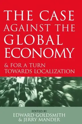 Mander |  The Case Against the Global Economy | Buch |  Sack Fachmedien