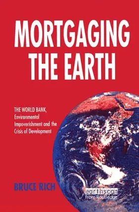 Rich | Mortgaging the Earth | Buch | 978-1-138-47164-1 | www.sack.de