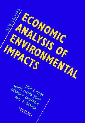 Dixon / Scura / Carpenter | Economic Analysis of Environmental Impacts | Buch | 978-1-138-47166-5 | sack.de
