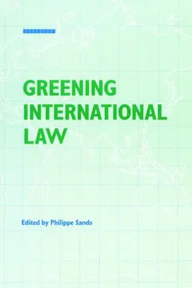 Sands | Greening International Law | Buch | 978-1-138-47168-9 | www.sack.de