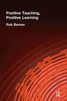 Barnes |  Positive Teaching, Positive Learning | Buch |  Sack Fachmedien