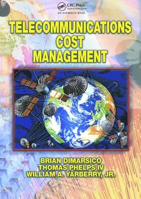 Yarberry / Yarberry, Jr. / DiMarsico | Telecommunications Cost Management | Buch | 978-1-138-47243-3 | sack.de