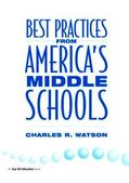 Watson |  Best Practices From America's Middle Schools | Buch |  Sack Fachmedien