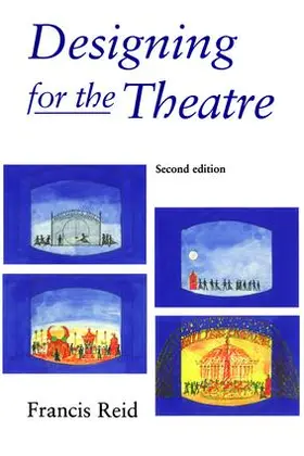 Reid |  Designing for the Theatre | Buch |  Sack Fachmedien