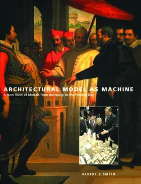 Smith |  Architectural Model as Machine | Buch |  Sack Fachmedien