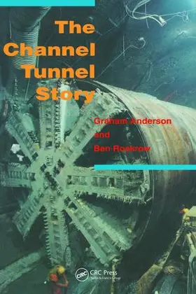 Anderson / Roskrow |  The Channel Tunnel Story | Buch |  Sack Fachmedien