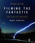 Sawicki |  Filming the Fantastic: A Guide to Visual Effects Cinematography | Buch |  Sack Fachmedien