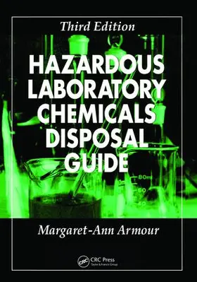 Armour | Hazardous Laboratory Chemicals Disposal Guide | Buch | 978-1-138-47436-9 | www.sack.de