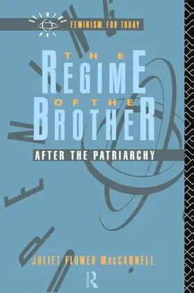 MacCannell |  The Regime of the Brother | Buch |  Sack Fachmedien