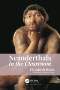 Watts |  Neanderthals in the Classroom | Buch |  Sack Fachmedien