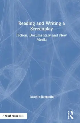 Raynauld | Reading and Writing a Screenplay | Buch | 978-1-138-47675-2 | www.sack.de