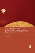 Zhang |  The Internet and New Social Formation in China | Buch |  Sack Fachmedien