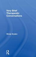 Dryden |  Very Brief Therapeutic Conversations | Buch |  Sack Fachmedien