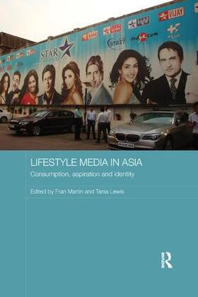 Martin / Lewis | Lifestyle Media in Asia | Buch | 978-1-138-47741-4 | sack.de
