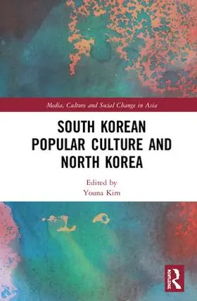 Kim |  South Korean Popular Culture and North Korea | Buch |  Sack Fachmedien