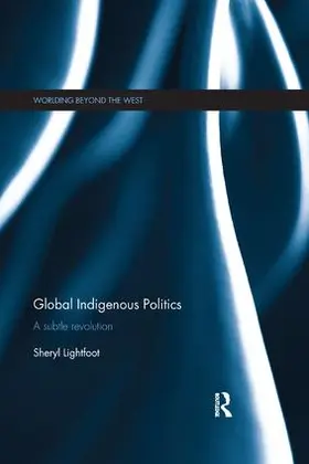 Lightfoot |  Global Indigenous Politics | Buch |  Sack Fachmedien