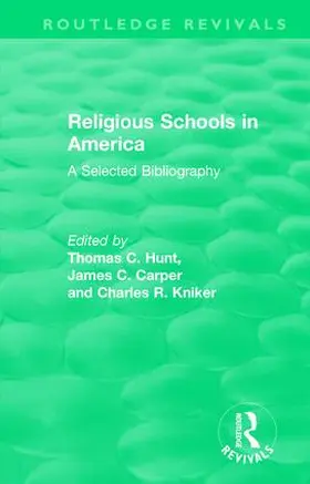 Hunt / Carper / Kniker |  Religious Schools in America (1986) | Buch |  Sack Fachmedien
