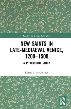 McCluskey |  New Saints in Late-Mediaeval Venice, 1200-1500 | Buch |  Sack Fachmedien
