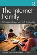 Hertlein / Twist |  The Internet Family: Technology in Couple and Family Relationships | Buch |  Sack Fachmedien