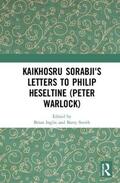 Inglis / Smith |  Kaikhosru Sorabji's Letters to Philip Heseltine (Peter Warlock) | Buch |  Sack Fachmedien