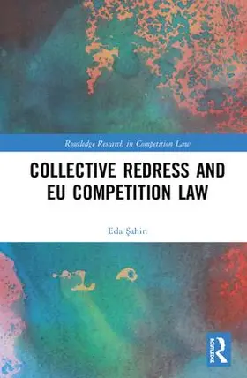 ¿Ahin / Sahin |  Collective Redress and EU Competition Law | Buch |  Sack Fachmedien