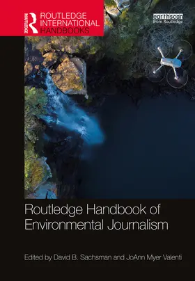Sachsman / Valenti |  Routledge Handbook of Environmental Journalism | Buch |  Sack Fachmedien