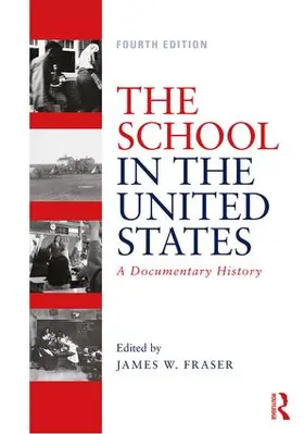 Fraser | The School in the United States | Buch | 978-1-138-47887-9 | www.sack.de