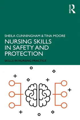 Cunningham / Moore |  Nursing Skills in Safety and Protection | Buch |  Sack Fachmedien