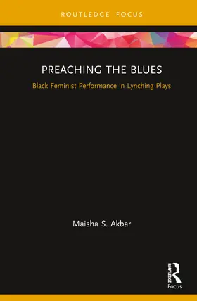 Akbar | Preaching the Blues | Buch | 978-1-138-47961-6 | sack.de