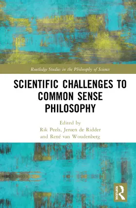 Peels / de Ridder / van Woudenberg |  Scientific Challenges to Common Sense Philosophy | Buch |  Sack Fachmedien