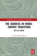 Mukhopadhyay |  The Goddess in Hindu-Tantric Traditions | Buch |  Sack Fachmedien