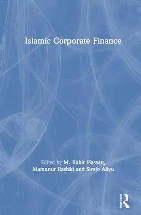 Hassan / Rashid / Aliyu | Islamic Corporate Finance | Buch | 978-1-138-48091-9 | www.sack.de