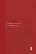 Bijian |  China's Road to Peaceful Rise | Buch |  Sack Fachmedien