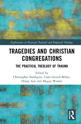 Southgate / Warner / Grosch-Miller | Tragedies and Christian Congregations | Buch | 978-1-138-48140-4 | www.sack.de