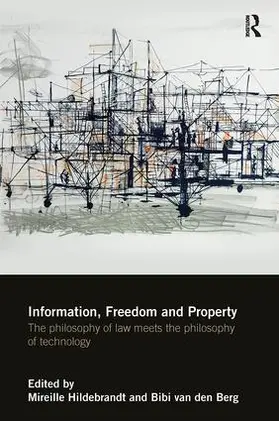 Hildebrandt / van den Berg |  Information, Freedom and Property | Buch |  Sack Fachmedien